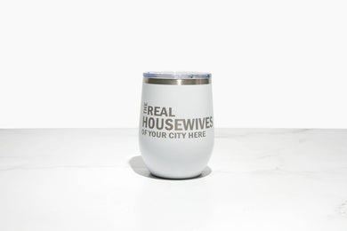 Real Housewives of Morgan Hill  Polar Camel Wine Tumbler - White