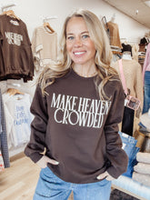 Make Heaven Crowded Sweatshirt - Chocolate Brown