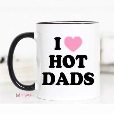 PRE-ORDER I Love Hot Dads